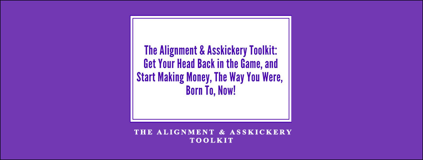 Katrina Ruth Programs – The Alignment & Asskickery Toolkit