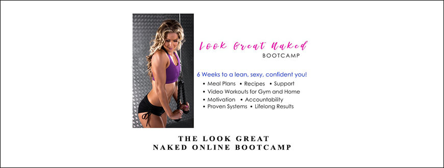 Katrina Ruth Programs – The Look Great Naked Online Bootcamp