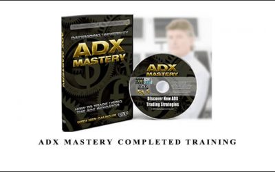 ADX Mastery Completed Training