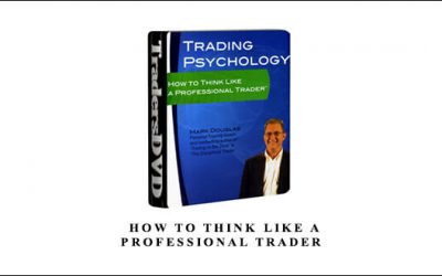 How To Think Like A Professional Trader