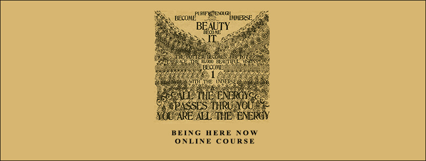 RAM DASS – Being Here Now Online Course