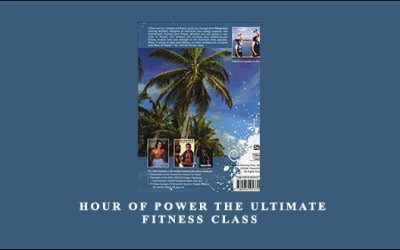 Hour Of Power The Ultimate Fitness Class
