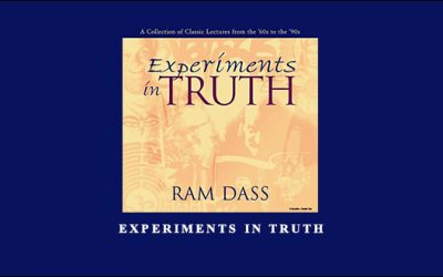 EXPERIMENTS IN TRUTH