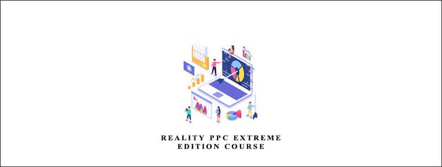 Reality PPC EXTREME Edition Course taking at Whatstudy.com