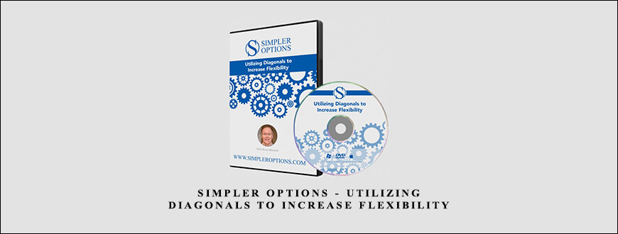 Simpler Options – Utilizing Diagonals to Increase Flexibility taking at Whatstudy.com