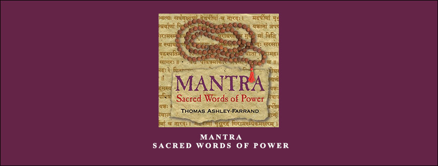Thomas Ashley-Farrand – Mantra – Sacred Words of Power