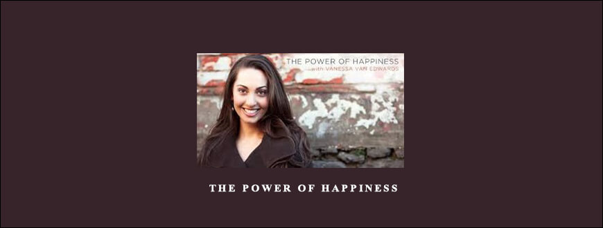 Vanessa Van Edwards – The Power of Happiness