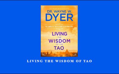Living the Wisdom of Tao