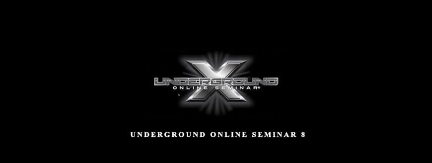 Yanik Silver – Underground Online Seminar 8 taking at Whatstudy.com
