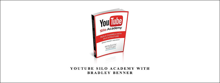 YouTube Silo Academy with Bradley Benner taking at Whatstudy.com