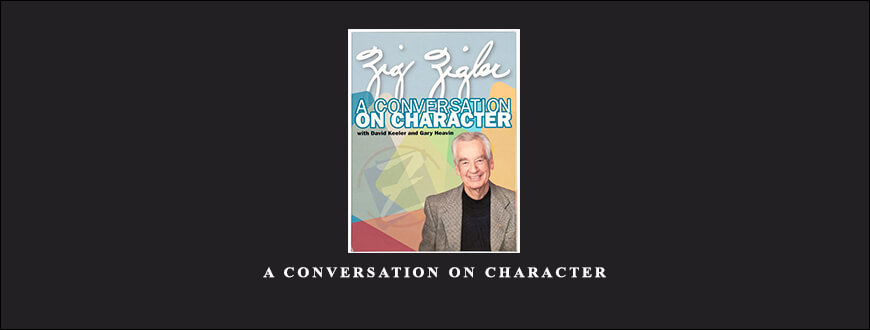 Zig Ziglar – A conversation on Character taking at Whatstudy.com