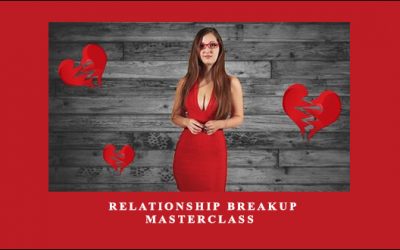 Relationship Breakup Masterclass