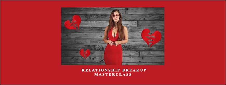 Adelka Skotak – Relationship Breakup Masterclass taking at Whatstudy.com