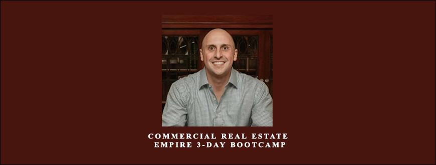 Commercial Real Estate Empire 3-Day Bootcamp by Tim Bratz