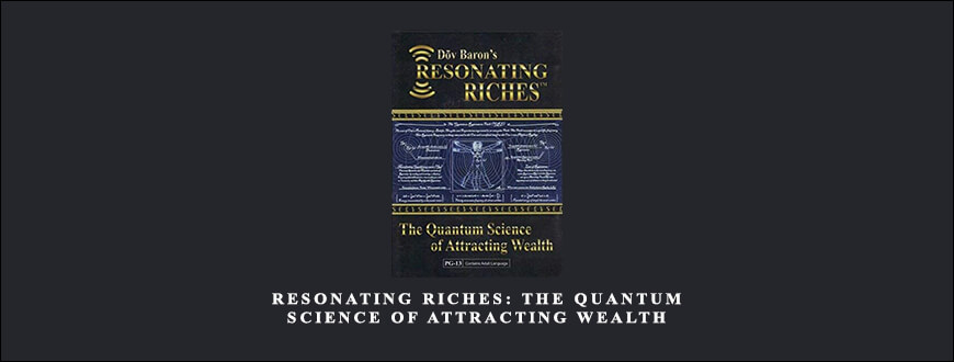 DÔv Baron – Resonating Riches The Quantum Science of Attracting Wealth