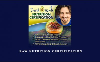David Wolfe – Raw Nutrition Certification