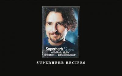 David Wolfe – Superherb Recipes