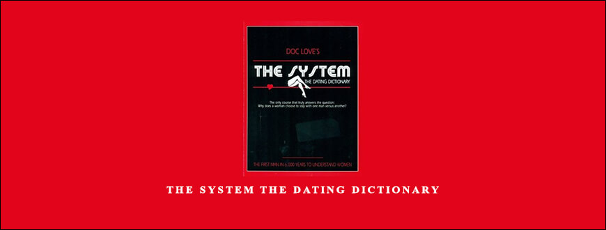 Doc Love – The System The Dating Dictionary