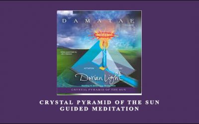 Dorian Light – Crystal Pyramid of the Sun guided meditation