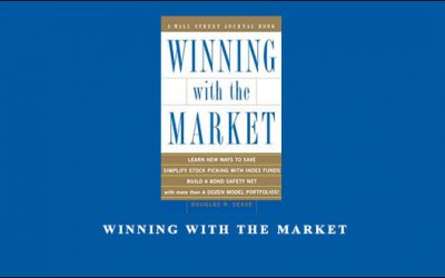 Winning With The Market by Douglas R.Sease
