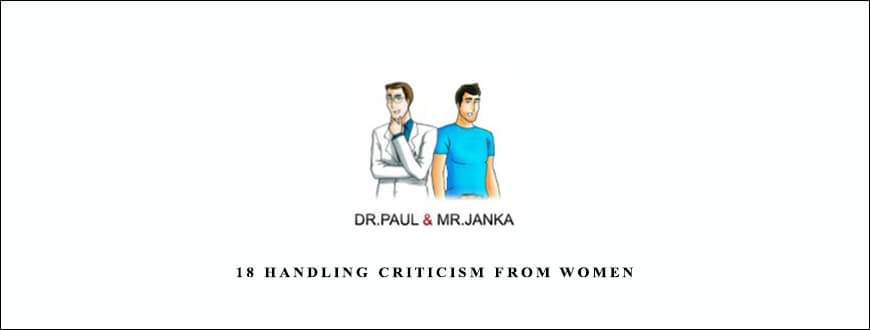 Dr Paul Mr Janka Episode 18 Handling Criticism From Women