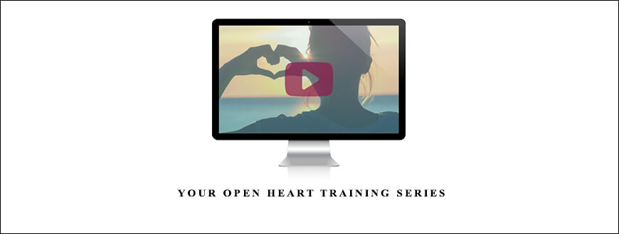 Dr. Bradley Nelson – Your Open Heart Training Series