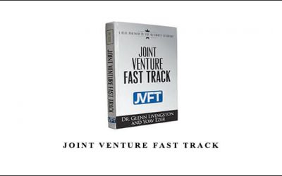 Joint Venture Fast Track by Dr. Glenn Livingston