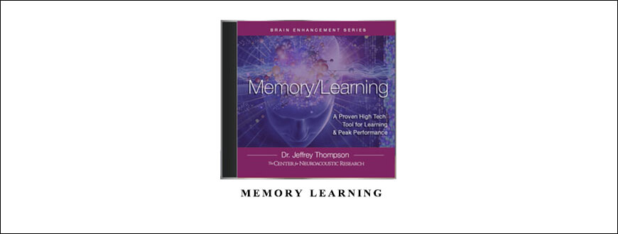 Dr. Jeffrey Thompson – Memory Learning
