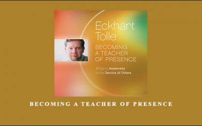 BECOMING A TEACHER OF PRESENCE