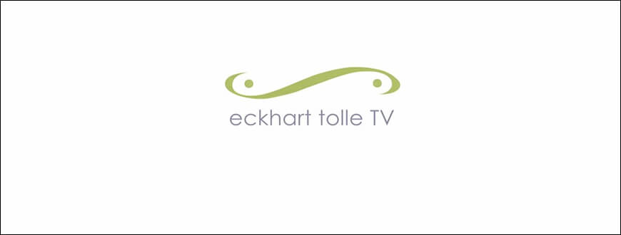 Eckhart Tolle – Eckhart Tolle TV