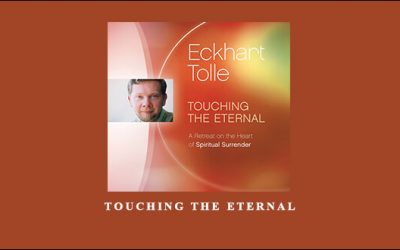 TOUCHING THE ETERNAL