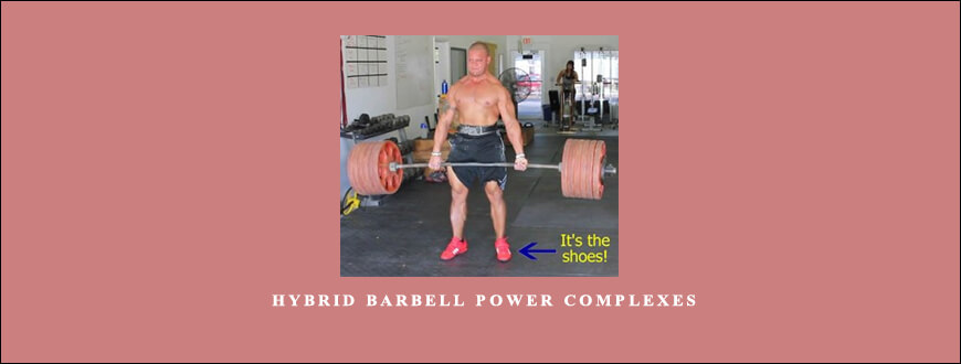 Elliott Hulse & Mike Westerdal – Hybrid Barbell Power Complexes