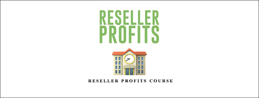 Eric Choi – Reseller Profits Course