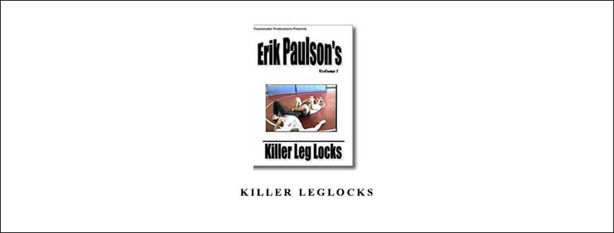 Erik Paulson – Killer Leglocks