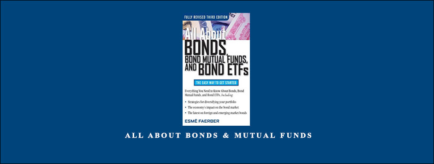 Esme E.Faerber – All About Bonds & Mutual Funds