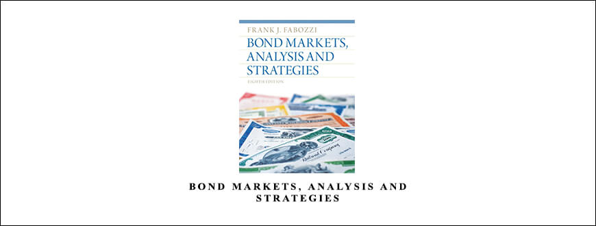 Frank Fabozzi – Bond Markets, Analysis and Strategies