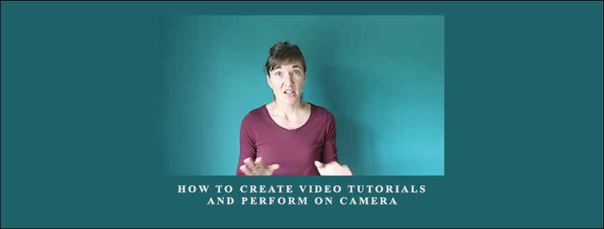 How to Create Video Tutorials and Perform on Camera