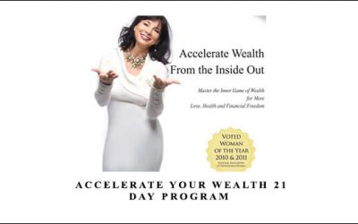 ACCELERATE YOUR WEALTH 21 DAY PROGRAM