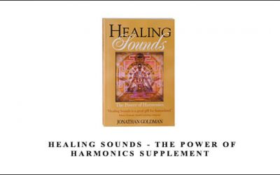 Healing Sounds – The Power of Harmonics Supplement