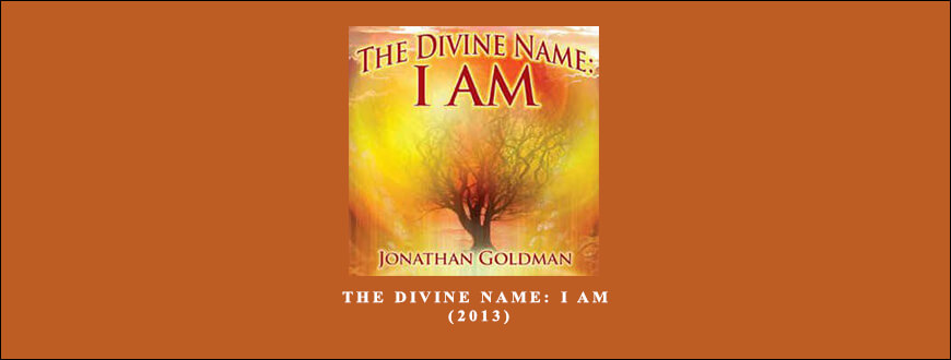 Jonathan Goldman – The Divine Name I Am (2013)
