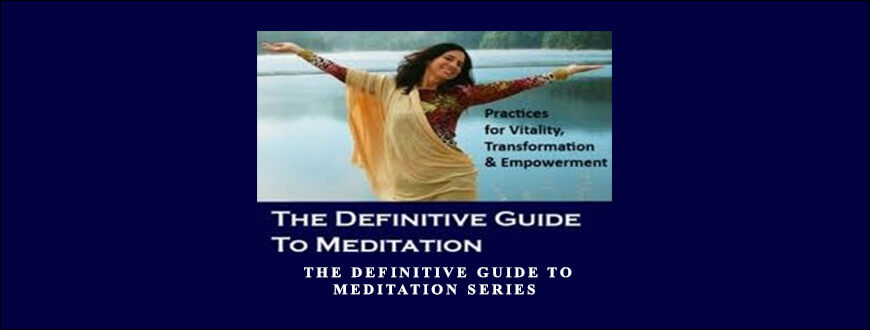Julie Renee – The definitive guide to meditation Series