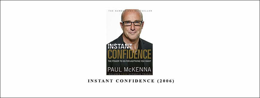 Paul McKenna – Instant Confidence (2006)