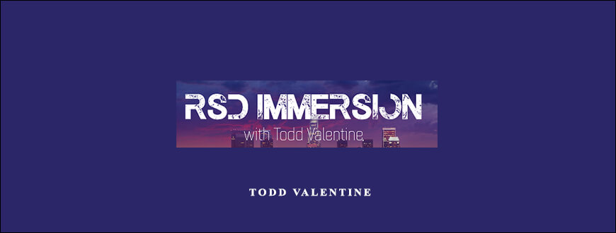 RSD Immersion – Todd Valentine