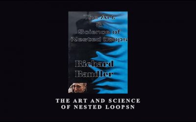 Richard Bandler – The Art and Science of Nested Loops