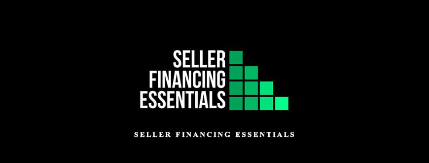 Seller Financing Essentials by Grant Kemp [82 MP4 + 4 PDF + 3…]