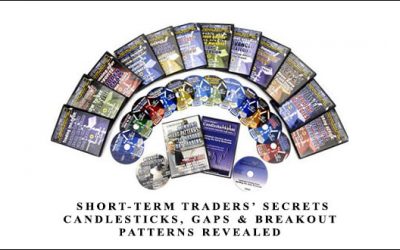 Short-Term Traders’ Secrets. Candlesticks, Gaps & Breakout Patterns Revealed