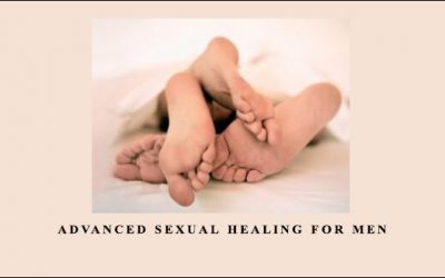 Advanced Sexual Healing For Men
