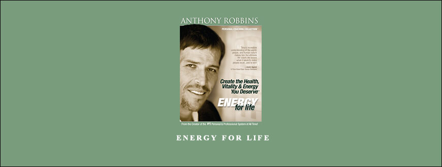 Anthony Robbins – Energy for Life