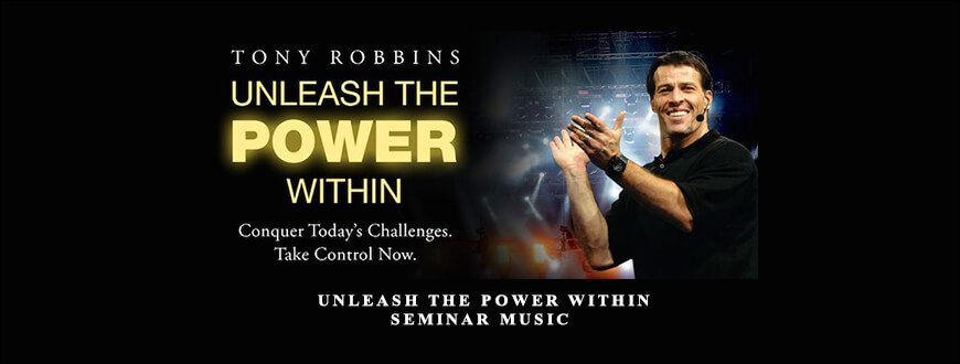 Anthony Robbins – Unleash The Power Within Seminar Music