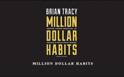Brian Tracy – Million Dollar Habits